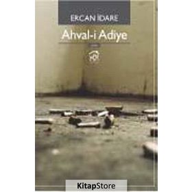 AHVALI ADIYE - ERCAN İDARE