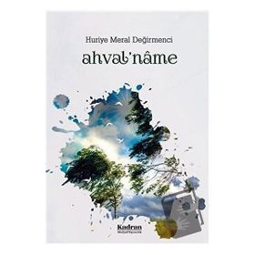 Ahval'name Huriye Meral Değirmenci