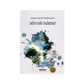 Ahval'name Huriye Meral Değirmenci