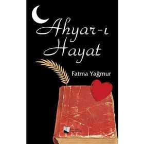 Ahyar-ı Hayat - Fatma Yağmur