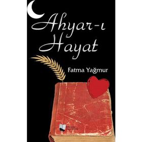 Ahyar-ı Hayat - Fatma Yağmur