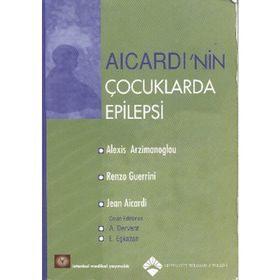 Aicardi’nin Çocuklarda Epilepsi - Alexis Arzimanoglou Renzo Guerrini Jean Aicardi E. Eşkazan