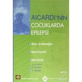 Aicardi’nin Çocuklarda Epilepsi - Alexis Arzimanoglou Renzo Guerrini Jean Aicardi E. Eşkazan