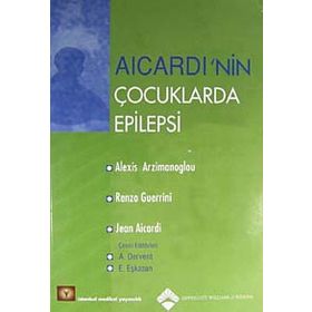 Aicardi’nin Çocuklarda Epilepsi - Alexis Arzimanoglou Renzo Guerrini Jean Aicardi E. Eşkazan