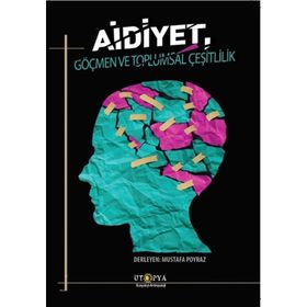 Aidiyet, Göçmen ve Toplumsal Çeşitlilik - Mustafa Poyraz