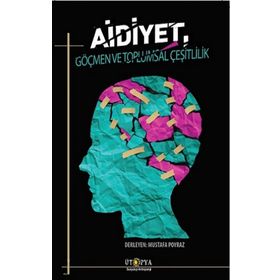 Aidiyet, Göçmen ve Toplumsal Çeşitlilik - Mustafa Poyraz