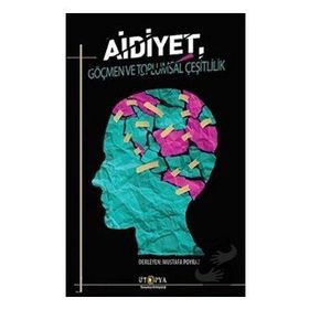 Aidiyet, Göçmen ve Toplumsal Çeşitlilik - Mustafa Poyraz