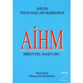 Aihm Bireysel Başvuru - Hüseyin Karababa