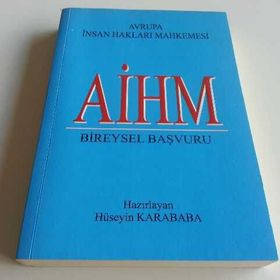 Aihm Bireysel Başvuru - Hüseyin Karababa