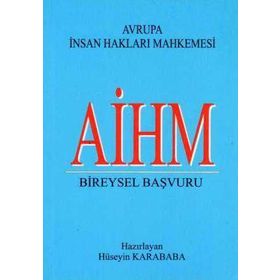 Aihm Bireysel Başvuru - Hüseyin Karababa