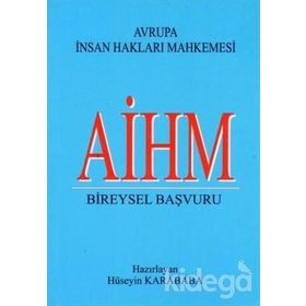 Aihm Bireysel Başvuru - Hüseyin Karababa