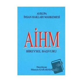 Aihm Bireysel Başvuru - Hüseyin Karababa