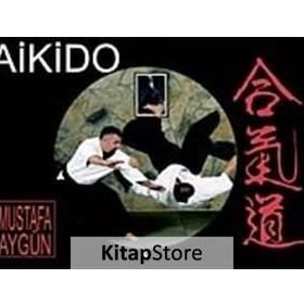AIKIDO - MUSTAFA AYGÜN