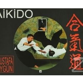 AIKIDO - MUSTAFA AYGÜN