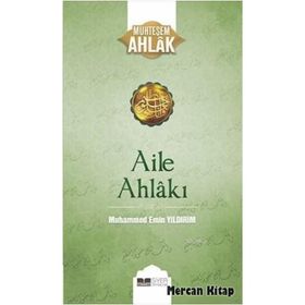 Aile Ahlakı - Muhteşem Ahlak Serisi 2 - Muhammed Emin Yıldırım