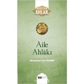 Aile Ahlakı - Muhteşem Ahlak Serisi 2 - Muhammed Emin Yıldırım