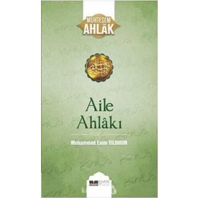 Aile Ahlakı - Muhteşem Ahlak Serisi 2 - Muhammed Emin Yıldırım