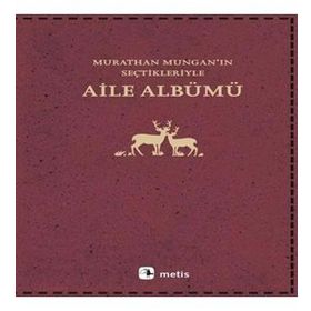Aile Albümü - Murathan Munganın Seçtikleriyle - Murathan Mungan