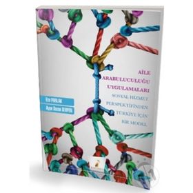 Aile Arabuluculuğu Uygulamaları - Ayşe Sezen Serpen