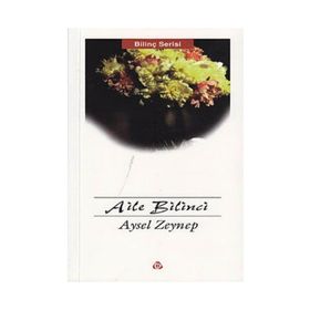 AILE BILINCI - AYSEL ZEYNEP