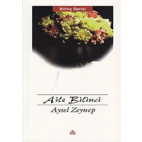 AILE BILINCI - AYSEL ZEYNEP