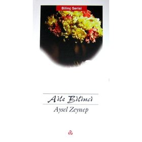 AILE BILINCI - AYSEL ZEYNEP