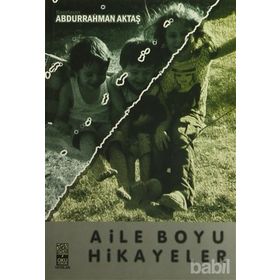 AILE BOYU HIKAYELER - ABDURRAHMAN AKTAŞ