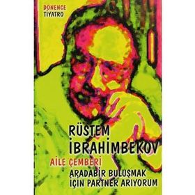 AILE ÇEMBERİ ARADA BIR BULUŞMAK İÇİN PARTNER ARIYORUM - RÜSTEM İBRAHİMBEKOV