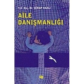 AILE DANIŞMANLIĞI - SERAP NAZLI