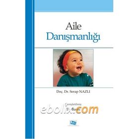 AILE DANIŞMANLIĞI - SERAP NAZLI