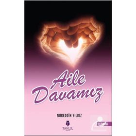 AILE DAVAMIZ ÇEKİRDEK DAVA AILE DAVASIDIR - NUREDDIN YILDIZ