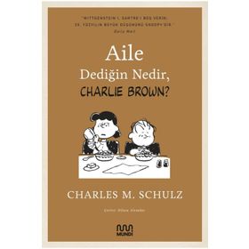 Aile Dediğin Nedir - Charlie Brown - Charles M. Schulz