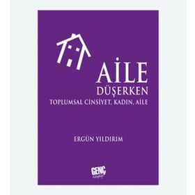 Aile Düşerken - Ergün Yıldırım
