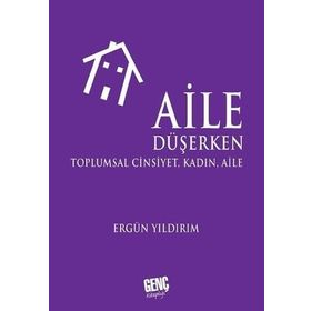 Aile Düşerken - Ergün Yıldırım