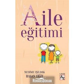 Aile Eğitimi - Hasan Yiğit