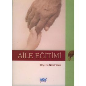 Aile Eğitimi - Nihal Varol
