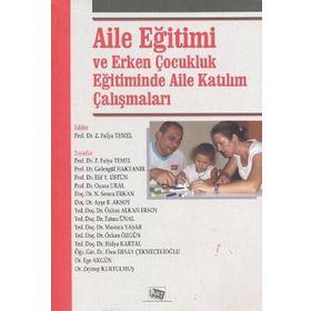 Aile Eğitimi ve Erken Çocukluk Eğitiminde Aile Katılım Çalışmaları-Anı Yayıncılık