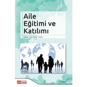 Aile Eğitimi ve Katılımı - Pegem Akademi Yayıncılık