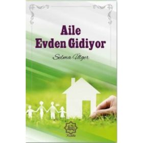 Aile Evden Gidiyor - Selma Ülger