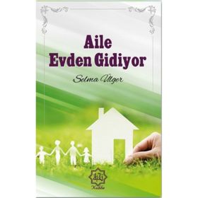 Aile Evden Gidiyor - Selma Ülger