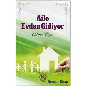 Aile Evden Gidiyor - Selma Ülger