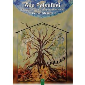 Aile Felsefesi - Burhan Ulucanlı