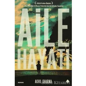 Aile Hayatı / Akhil Sharma / April Yayıncılık