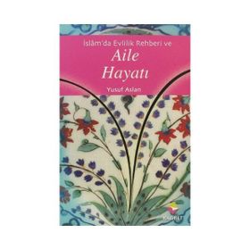 AILE HAYATI - YUSUF ASLAN