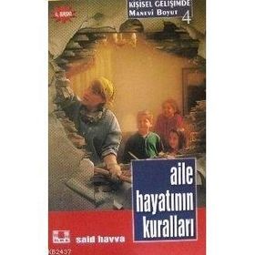 AILE HAYATININ KURALLARI DAHA MUTLU BIR YAŞAM İÇİN - SAID HAVVA