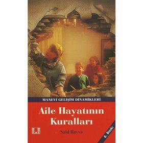 AILE HAYATININ KURALLARI DAHA MUTLU BIR YAŞAM İÇİN - SAID HAVVA