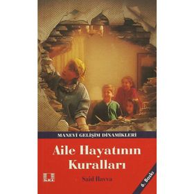 AILE HAYATININ KURALLARI DAHA MUTLU BIR YAŞAM İÇİN - SAID HAVVA