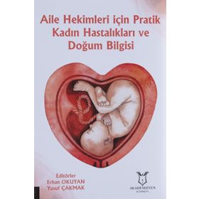 Aile Hekimleri için Pratik Kadın Hastalıkları ve Doğum Bilgisi - Erhan Okuyan