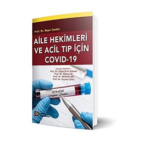 Aile Hekimleri ve Acil Tıp İçin Covid-19 - Behçet Al