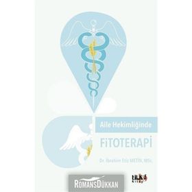 Aile Hekimliğinde Fitoterapi - İbrahim Etiz Metin